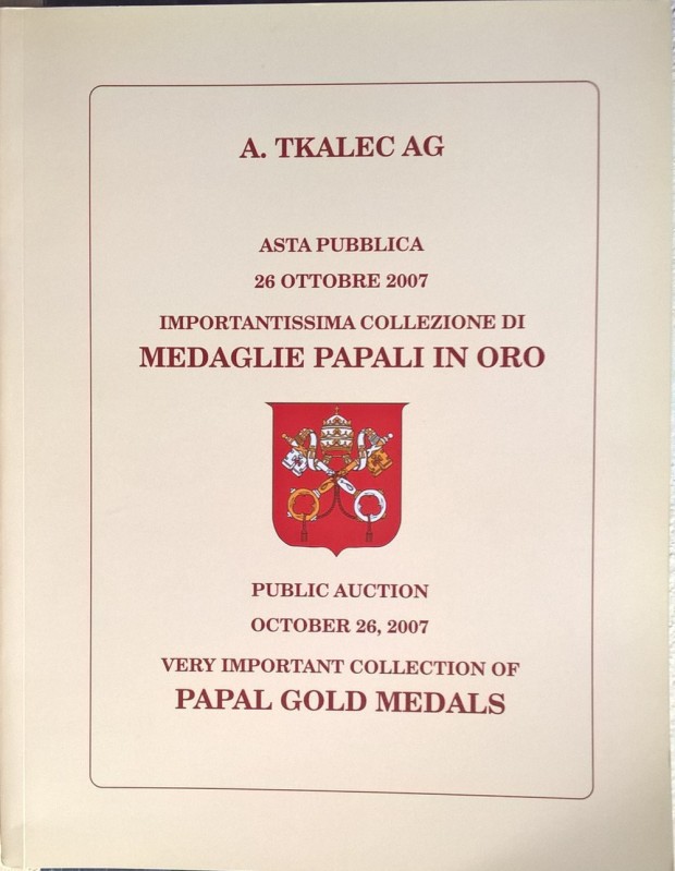TKALEK AG – Asta Zurigo, 26 ottobre 2007. Importantissima collezione di medaglie...