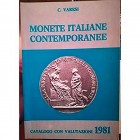 VARESI C. - Monete italiane contemporanee dall’epoca della rivoluzione francese ai giorni nostri. Pavia, 1981. pp. 328, ill.