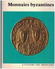 WHITTING P. D. - Monnaies byzantines. Fribourg, 1973. 312 pp., with 450 coin illustrations, 67 in color and 383 b / w.