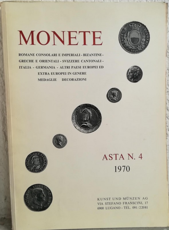 KUNST UND MUNZEN Lugano - Asta n. 4 del 23-25 Aprile 1970. Monete romane consola...