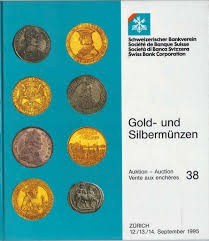 SCHWEIZERISCHE BANKVEREIN Basel - Auction 38, 12-14 september 1995. Gold und sil...