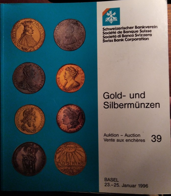 SCHWEIZERISCHE BANKVEREIN Basel - Auction 39, 23-25 januar 1996. Gold und silber...