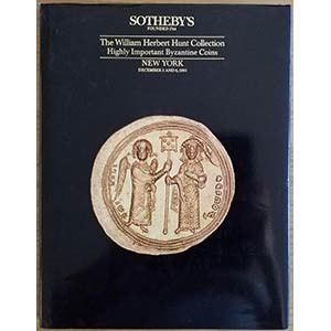 SOTHEBY's - THE WILLIAM HERBERT HUNT COLLECTION: HIGHLY IMPORTANT BYZANTINE COIN...