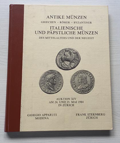 STERNBERG F. - APPARUTI G., Zurich – Auktion XIV. Antike Munzen Griechen, Romer,...