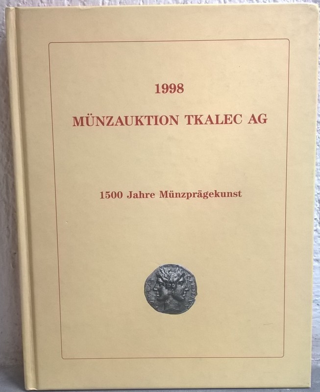 TKALEK A. AG. – Zurich, 23 oktober 1998. 1500 jahre munzpragekunst. pp. 146, nn....