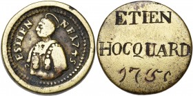 FRANCE, METZ, Laiton méreau, 1745. Saint-Etienne. D/ B. nimbé du saint à g. R/ Gravé ETIEN/ HOCQUARD/ 1750. Coll. Robert 918 (cet exemplaire). 9,35g....