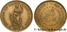 BRAZIL
Type : Essai (Ensaio) de 40 Reis 
Date : 1889 
Quantity minted : - 
Metal : brass 
Diameter : 30,65  mm
Orientation dies : 6  h.
Weight : 9,44 ...