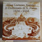 VATICANO - 2006 - 10 Euro “Gian Lorenzo Bernini - il colonnato di S. Pietro” Con scatola e certificato/i Proof