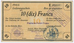 Deutschland Deutsches Reich
Besatzungsausgaben WK I - Deutsche Besatzung Frankreich 10 Francs 1914/15 sog. Deichmannbon ROS 416 a I-