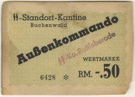Deutschland Lagergeld
 "SS-Standort-Kantine Buchenwald" 0,50 RM, "SS-Ko. Rottleberode", rechts unten Fehlstelle, gebraucht