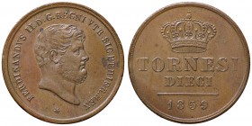 ZECCHE ITALIANE - NAPOLI - Ferdinando II di Borbone (1830-1859) - 10 Tornesi 1859 P.R. 207; Mont. 1039/1042 CU
qFDC