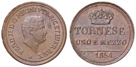 ZECCHE ITALIANE - NAPOLI - Ferdinando II di Borbone (1830-1859) - Tornese e mezzo 1854 P.R. 275; Mont. 1162/1165 NC CU
qFDC/FDC