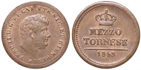 ZECCHE ITALIANE - NAPOLI - Ferdinando II di Borbone (1830-1859) - Mezzo tornese 1853 P.R. 316; Mont. 1250/1253 R CU
qFDC