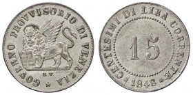 ZECCHE ITALIANE - VENEZIA - Governo Provvisorio (1848-1849) - 15 Centesimi 1848 Pag. 183; Mont. 93 MI
SPL
