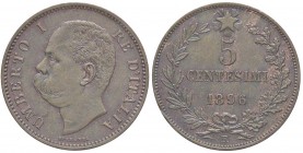 SAVOIA - Umberto I (1878-1900) - 5 Centesimi 1896 Pag. 618; Mont. 66 R CU Segno al bordo
qSPL