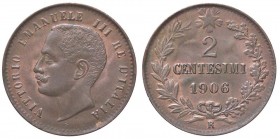 SAVOIA - Vittorio Emanuele III (1900-1943) - 2 Centesimi 1906 Valore Pag. 928; Mont. 400 CU Riflessi rossi
FDC
