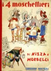 LIBRI VARI - LIBRI I 4 moschettieri, di Nizza e Morbelli (Perugina-Buitoni), 1936 A. XV, 239 pp
Buono