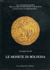 BIBLIOGRAFIA NUMISMATICA - LIBRI Bellocchi L. - Le monete di Bologna, Bologna 1987, pp. 438 ill.
Ottimo