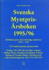 BIBLIOGRAFIA NUMISMATICA - LIBRI Mortensen E. - Svenska Myntpris Arsboken 1995/96 (Annuario svedese dei prezzi delle monete), pp. 247 senza ill., Oslo...