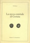 BIBLIOGRAFIA NUMISMATICA - LIBRI Paolucci R. - Le zecche di Trieste e Gorizia-Vicenza. Mantova. pp. 34, ill. Assieme a "La zecca comitale di Gorizia" ...