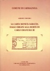 BIBLIOGRAFIA NUMISMATICA - LIBRI Trivero A.- La cartamoneta sabauda dalle origini alla morte di Carlo Emanuele III, Carmagnola 1994, pp 29
Nuovo