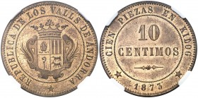 1873. Andorra. 10 céntimos. (AC. 2). Bella. Brillo original. En cápsula de la NGC como MS65 RB, nº 2639000-001. Muy escasa. S/C.