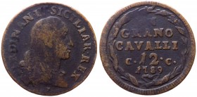 Regno di Napoli - Ferdinando IV di Borbone (1759-1816) 1 Grano da 12 cavalli del III° tipo 1789 - Gig. 138 - Cu gr. 5,80
MB