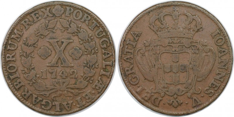 Europäische Münzen und Medaillen, Portugal. Joao V. 10 Reis 1742, Kupfer. KM 227...