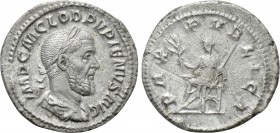 PUPIENUS (238). Denarius. Rome. 

Obv: IMP C M CLOD PVPIENVS AVG. 
Laureate, draped and cuirassed bust right.
Rev: PAX PVBLICA. 
Pax seated left ...