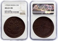Russia 5 Kopeks 1795 EM NGC MS 63+ BN
Bit# 647