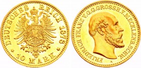 Germany - Empire Mecklenburg-Schwerin 10 Mark 1878 A PROOF
KM# 321; J. 231; Gold; Friedrich Franz II. Deutsches Kaiserreich Mecklenburg-Schwerin 10 M...
