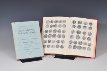 Lote de 2 libros: Hill, Ph. V., The dating and arrangement of the undated coins of Rome, A.D. 98-148, London, 1970. Y Metcalf, W.E., The cistophori of...