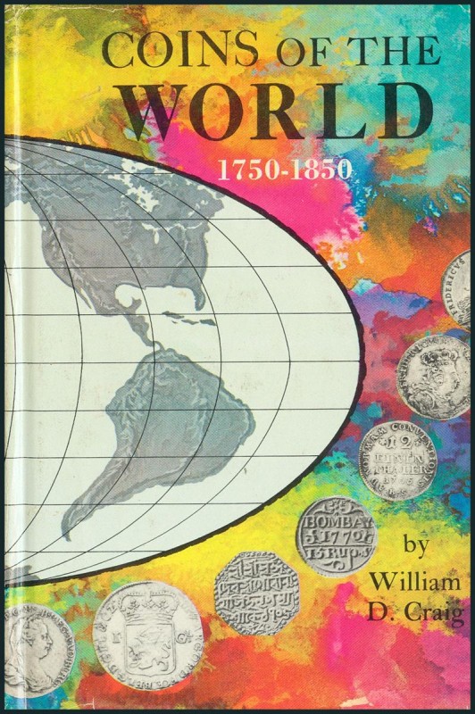 COINS OF THE WORLD 1750-1850. Edition: 1966. Author: William D. Craig. Good pres...