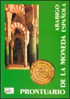 ARABIC PRONTUARY OF THE SPANISH CURRENCY. Edition: 1982. Author: Editorial Vico and Juan J. Rodr\u00edguez. Very well preserved.