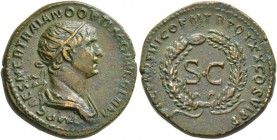 Trajan, 98-117. As (Orichalcum, 22 mm, 8.34 g, 6 h), Rome, for Syria, 116-117. IMP CAES NER TRAIANO OPTIMO AVG GERM Radiate and draped bust of Trajan ...