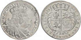 POLAND, Monarchs. August III Sas (the Saxon), 1734-1763. 18 Groszy (Silver, 28 mm, 5.72 g, 12 h), Leipzig, dated 1755. Crowned, draped and cuirassed b...