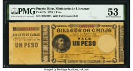 Puerto Rico Ministerio de Ultramar 1 Peso 17.8.1895 Pick 7a; 7b PMG About Uncirculated 53 (2). The only note of the 1895 Billete de Canje issue with t...
