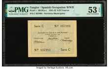 Tangier Junta De Servicios Municipales WWII 0.25 Francos 10.1942 Pick 1 PMG About Uncirculated 53 EPQ. Representing the smallest denomination for this...