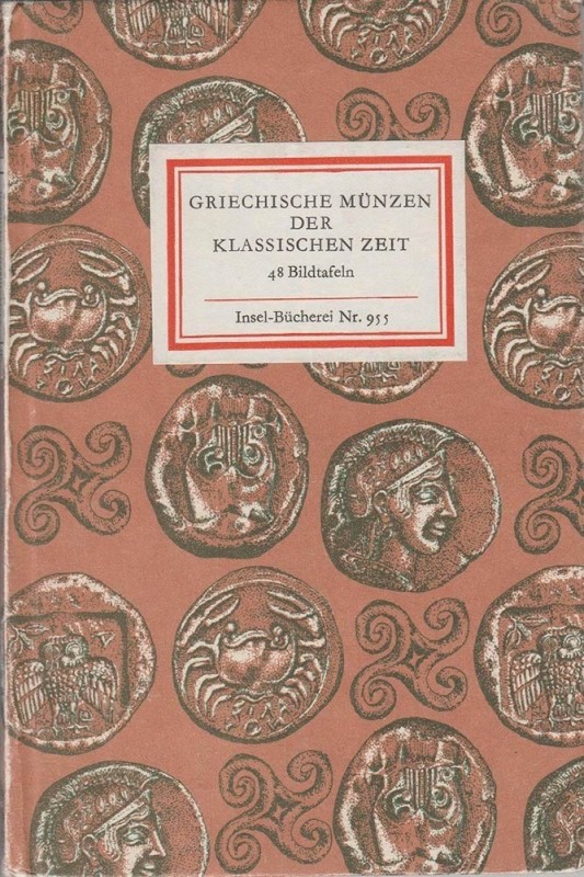 SCHULTZ Sabine. Griechische Munzen der Klassischen Zeit. Leipzig, 1972 Hardcover...