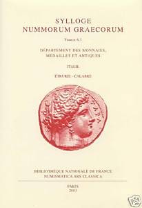 Sylloge Nummorum Graecorum France 6. Italie, Vol. I: Etrurie-Tarente. Modificati...