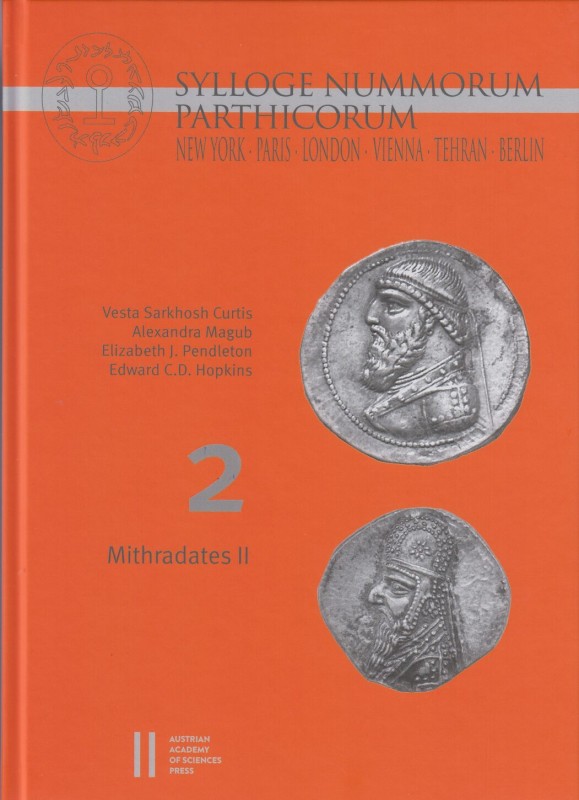 Sylloge Nummorum Parthicorum New York - Paris - London - Vienna - Tehran – Berli...