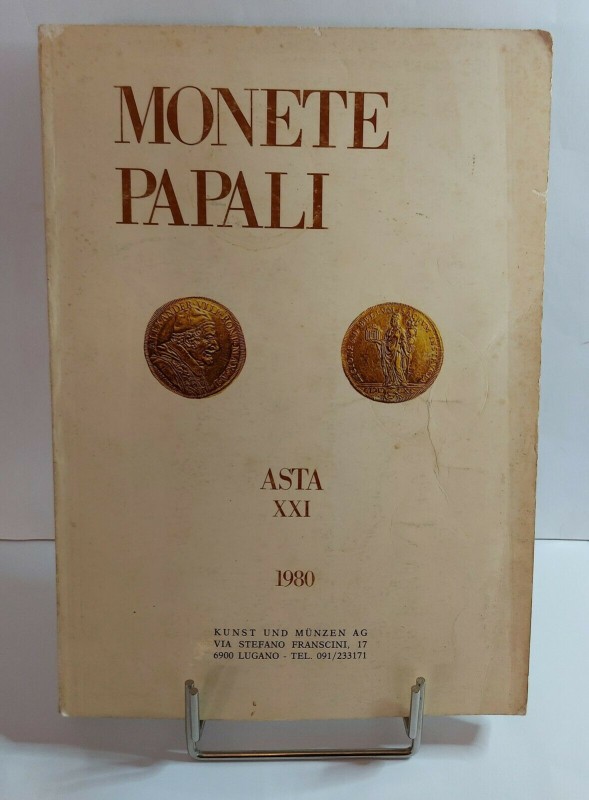 KUNST UND MUNZEN. Auction XXI Lugano, 14/05/1980: Monete Papali. Editorial bindi...