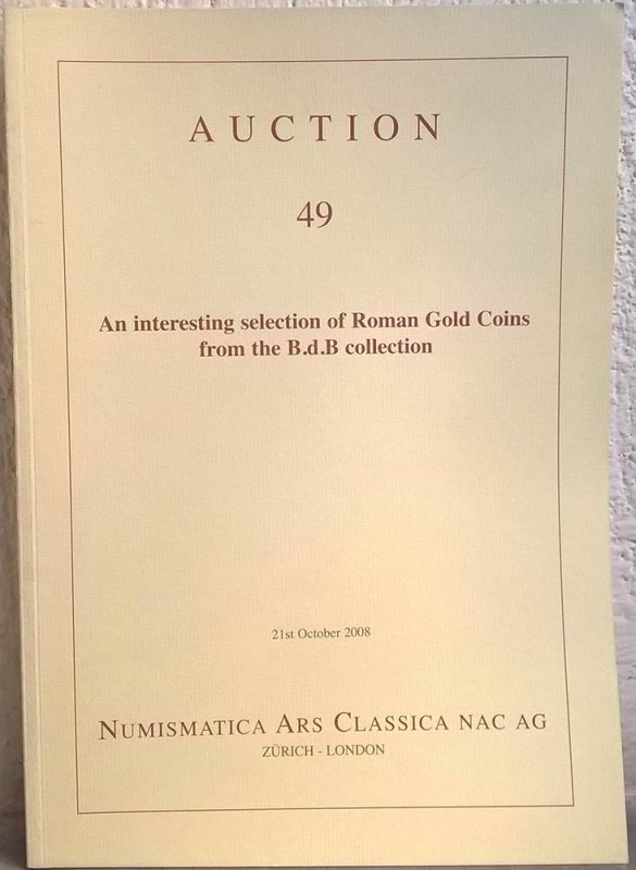 NUMISMATICA ARS CLASSICA. Auction 49 Zurich 21/10/2008: An interesting selection...