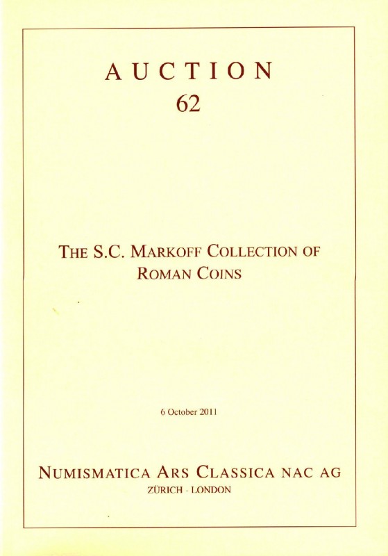 NUMISMATICA ARS CLASSICA. Auction 62 Zurich, 6/10/2011: The S.C. Markoff collect...