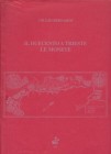 BERNARDI Giulio. Il duecento a Trieste. Le monete. Trieste, 1995, Hardcover with jacket, pp. 189, ill.