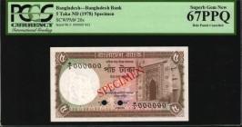 BANGLADESH

BANGLADESH. Bangladesh Bank. 5 Taka, ND (1978). P-20s. Specimen. PCGS Currency Superb Gem New 67 PPQ.

Red specimen overprint with two...