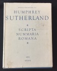 AA. VV. Scripta Nummaria Romana. Essays Presented to Humphrey Sutherland. Spink and Son, London 1978. Hardcover with jacket, 241pp., 24 b/w plates. Ve...