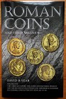 Sear D.R., Roman Coins and Their Values V. The Christian Empire: The Later Constantinian Dynasty and the Houses of Valentinian and Theodosius and Thei...