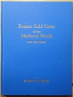Berk H.J., Roman Gold Coins of the Medieval World 383-1453 A.D. Joliet, Illinois 1986. Hardcover, b/w illustrations. Very good condition