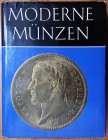 Rittman H., Moderne Münzen. Ernest Battenberg Verlag, Munchen 1974. Hardcover with jacket, 345pp., colour plates, German text. Very good condition